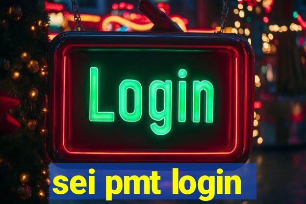 sei pmt login